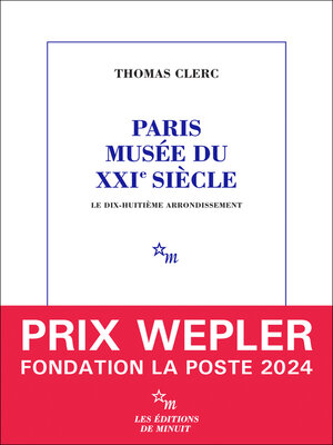 cover image of Paris, musée du XXIe siècle. Le dix-huitième arrondissement